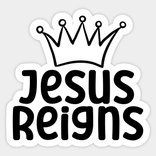 Jesus Reigns Christian Sticker